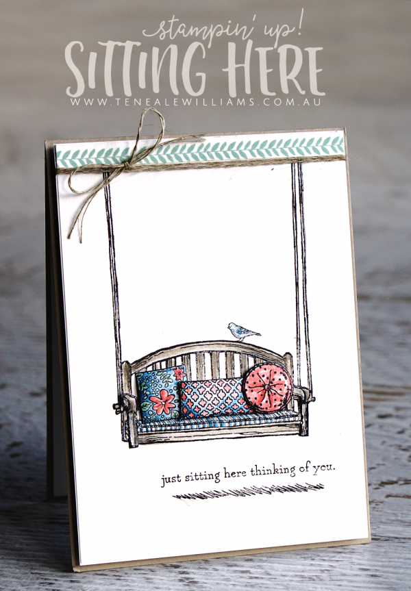 Teneale Williams | Sitting Here stamp set from Stampin' Up! | Watercoloured with a blender pen