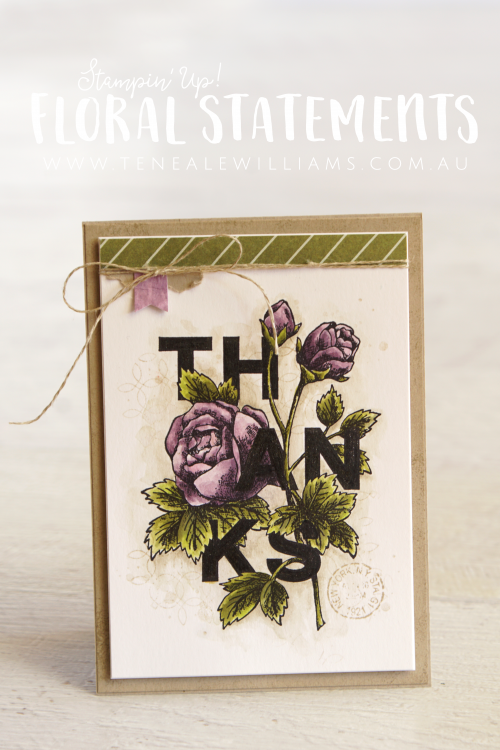 By Teneale Williams | Stampin'Up! Floral Statements Clear Stamp Set | Watercolor Vintage Cardmaking