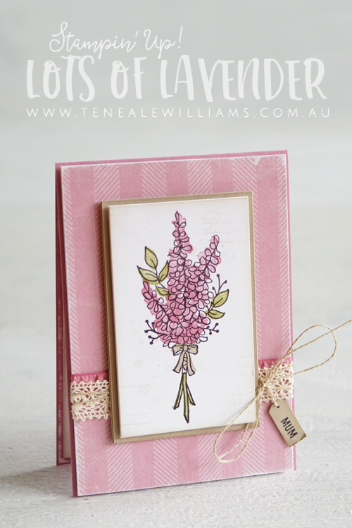 Stampin' Up! Lots of Lavender | Sale-A-Bration 2018 | Teneale Williams