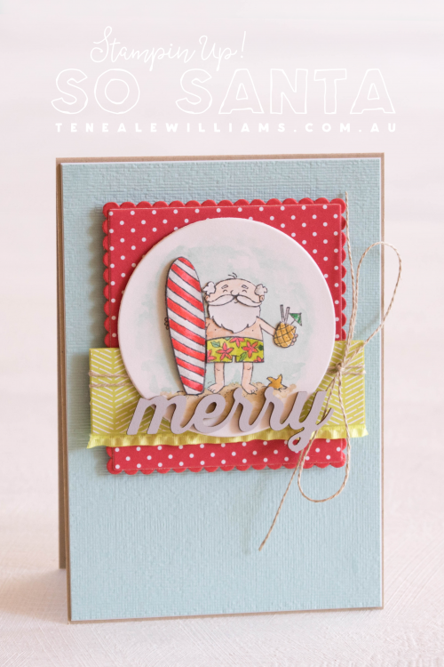 By Teneale Williams | Stampin' Up!® So Santa Stamp Set | Christmas Card 2018