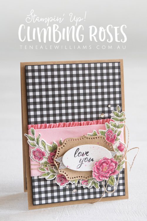 By Teneale Williams | Stampin' Up! Occasions Catalogue 2019 | Climbing Roses Stamp Set watercoloured